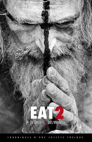 Eat 2 : Des morts et des vivants