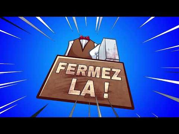 Fermez-la