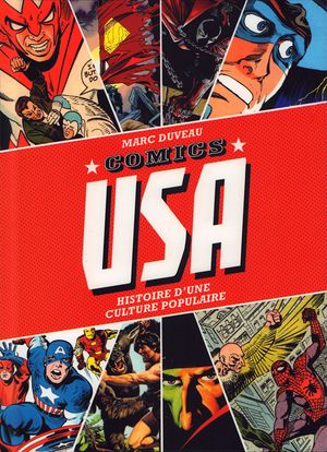 Comics USA : Histoire d'une culture populaire