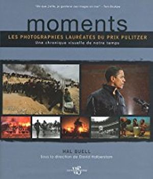 Moments : Les photographies lauréates du prix Pulitzer