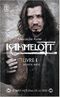 Kaamelott : Livre I - Texte intégral, première partie