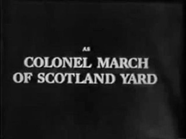 Colonel March of Scotland Yard (ou les Aventures du Colonel March)