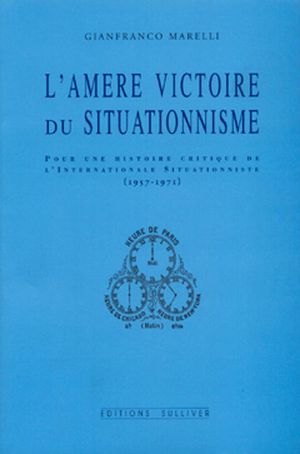 L'amère victoire du situationnisme