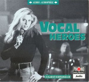 Audio’s Audiophile, Volume 4: Vocal Heros