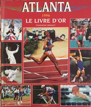 Atlanta 1996 : Le livre d'or