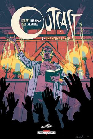 Une nouvelle voie - Outcast, tome 5