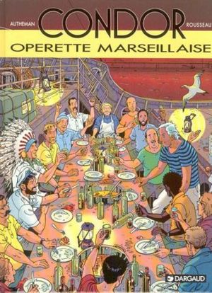 Opérette Marseillaise - Condor, tome 5