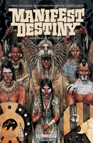 Amphibiens et insectes - Manifest Destiny, tome 2