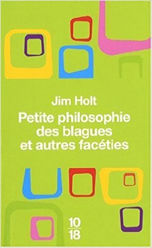 Petite philosophie des blagues