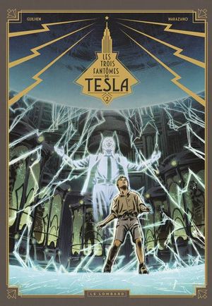 La Conjuration des humains véritables - Les Trois Fantômes de Tesla, tome 2