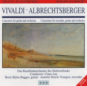 Vivaldi: Concertos for Guitar and Orchestra / Albrechtsberger: Concerto for Recorder, Guitar and Orchestra