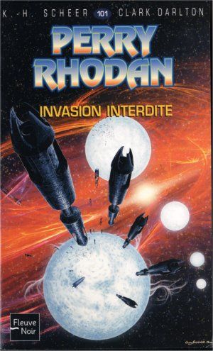 Invasion interdite (Perry Rhodan, tome 101)