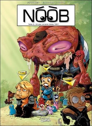 Un jour, je serai niveau 100 ! - Noob, tome 3