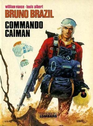 Commando Caïman - Bruno Brazil, tome 2