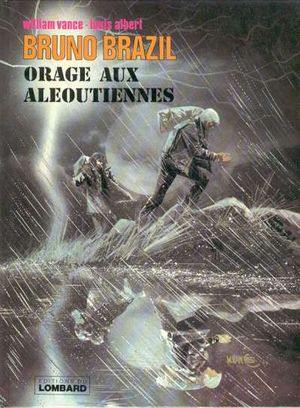 Orage aux Aléoutiennes - Bruno Brazil, tome 8