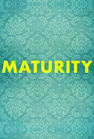 Maturity