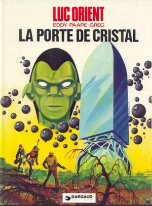 La Porte de cristal - Luc Orient,  tome 12