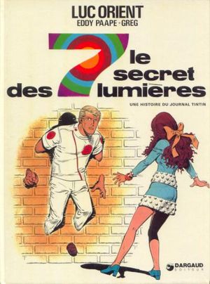 Le Secret des 7 lumières - Luc Orient, tome 6