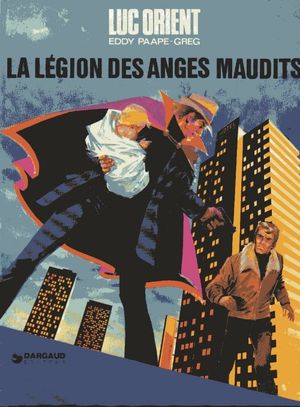 La Légion des anges maudits - Luc Orient, tome 8