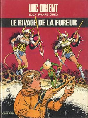 Le Rivage de la fureur - Luc Orient, tome 14