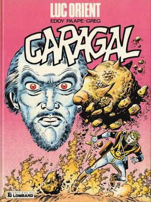 Caragal - Luc Orient, tome 16