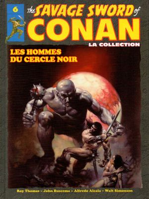 Les Hommes du Cercle Noir - The Savage Sword of Conan - La Collection: tome 6
