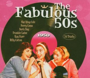The Fabulous 50s: 1950