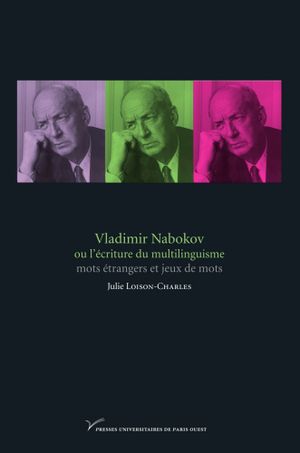 Vladimir Nabokov ou l'écriture du multilinguisme