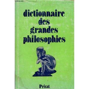 Dictionnaire des grandes philosophies