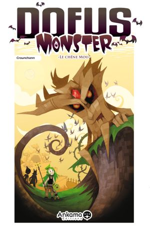 Le Chêne mou - Dofus Monster, tome 1