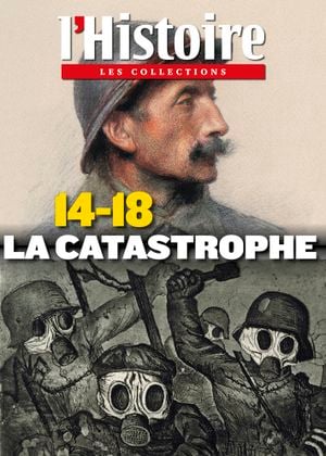 L'Histoire - Les collections - n°61 : 14-18, la catastrophe