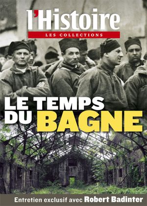 L'Histoire - Les collections - n°64 : Le temps du bagne