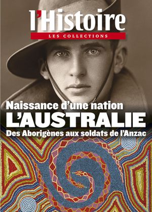 L'Histoire - Les collections - n°66 : L'Australie, naissance d'une nation.