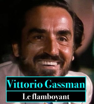 Vittorio Gassman, le Flamboyant
