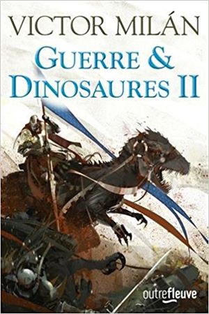 Guerre & Dinosaures II