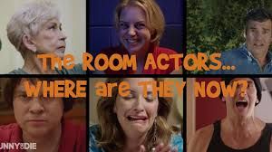 The Room Actors: Where Are They Now?