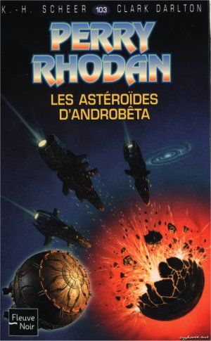 Les astéroïdes d'Androbêta (Perry Rhodan, tome 103)