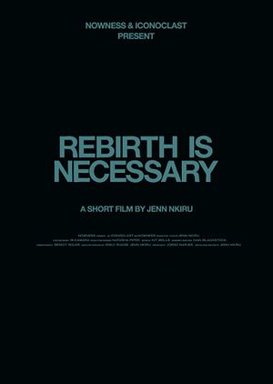 Rebirth Is Necessary
