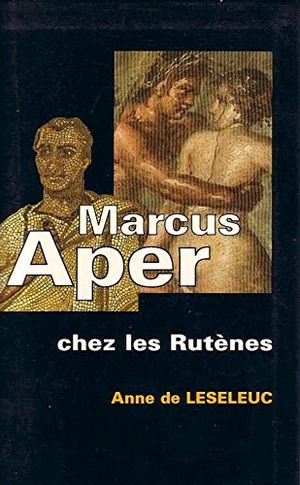 Marcus Aper chez les Rutènes