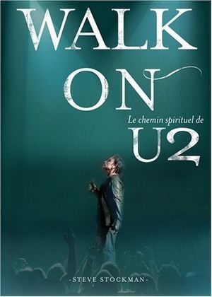 Walk On, Le chemin spirituel de U2