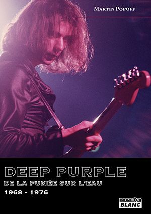 Deep Purple: De la fumée sur l'eau