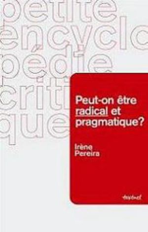 Peut-on être radical et pragmatique ?