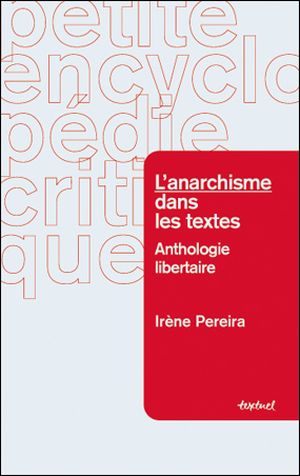 L'anarchisme dans les textes - Anthologie libertaire