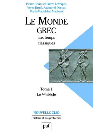 Le Monde grec aux temps classiques