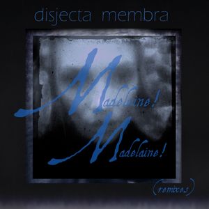 Madeleine! Madelaine! (remixes) (Single)