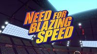 Need for Blazing Speed