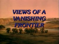 Views of a Vanishing Frontier