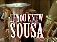 If You Knew Sousa