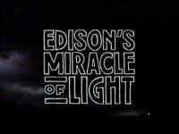 Edison's Miracle of Light