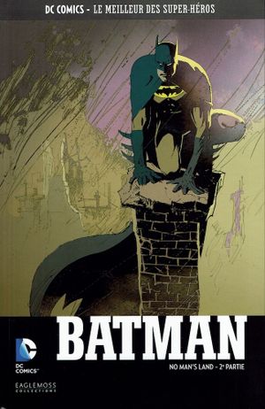 Batman : No Man's Land, tome 2 - DC Comics - Le meilleurs des Super Héros Hors série 2